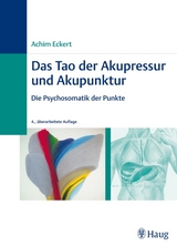 Das Tao der Akupressur und Akupunktur - Eckert, Achim