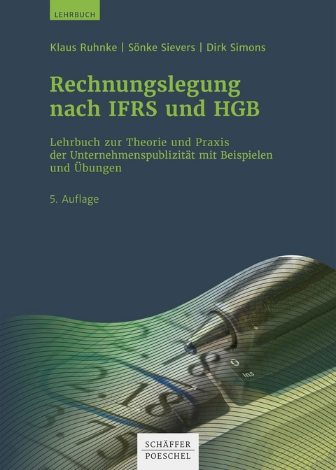 Rechnungslegung nach IFRS und HGB - Klaus Ruhnke, S&ouml;nke Sievers, Dirk Simons