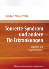Tourette-Syndrom und andere Tic-Erkrankungen - Kirsten R. M&uuml;ller-Vahl