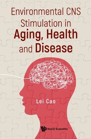 ENVIRONMENTAL CNS STIMULATION IN AGING, HEALTH AND DISEASE