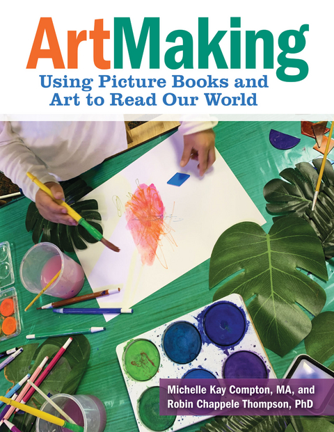 ArtMaking - Michelle Kay Compton, Robin Chappele Thompson