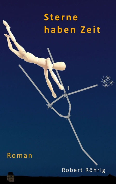 Sterne haben Zeit - Robert R&ouml;hrig