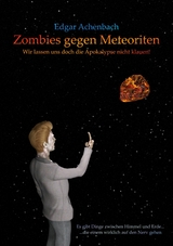 Zombies gegen Meteoriten - Edgar Achenbach