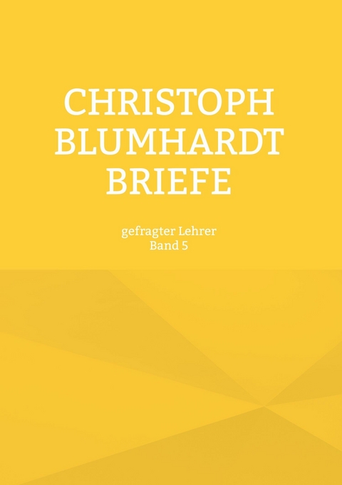 Christoph Blumhardt Briefe - 