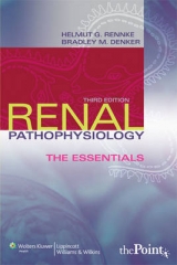 Renal Pathophysiology - Rennke, Helmut G.; Denker, Bradley M.