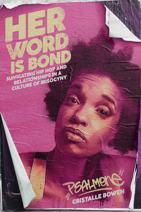 Her Word Is Bond - Cristalle &ldquo;Psalm One&rdquo; Bowen