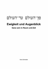 Ewigkeit und Augenblick - Hans Schneider