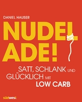 Nudel ade! - Daniel Hauser