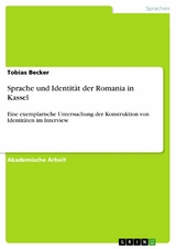 Sprache und Identit&auml;t der Romania in Kassel - Tobias Becker