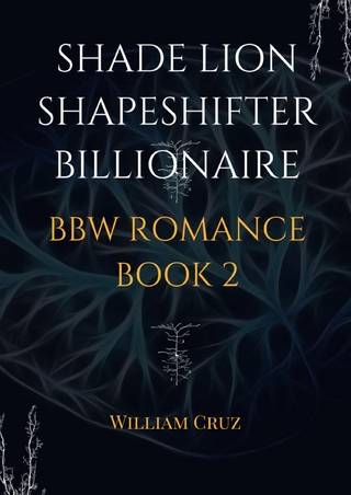 Shade Lion Shapeshifter Billionaire Bbw Romance Book 2