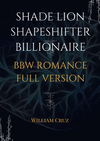 Shade Lion Shapeshifter Billionaire Bbw Romance Full Version