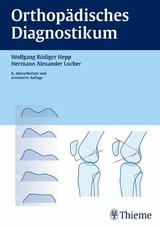 Orthop&auml;disches Diagnostikum - Wolfgang R&uuml;diger Hepp, Hermann-Alexander Locher