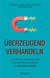 &Uuml;berzeugend verhandeln - Andres Lares, Jeff Cochran, Shaun Digan