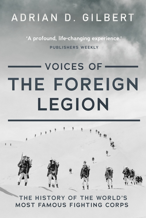 Voices of the Foreign Legion -  Adrian Gilbert