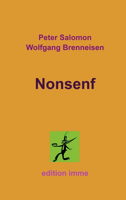 Nonsenf - Peter Salomon, Wolfgang Brenneisen