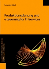 Produktionsplanung und -steuerung f&uuml;r IT-Services - Sebastian Hallek