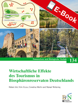 Wirtschaftliche Effekte des Tourismus in Biosph&auml;renreservaten Deutschlands