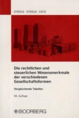 Die rechtlichen und steuerlichen Wesensmerkmale - Stehle, Heinz; Stehle, Anselm; Leuz, Norbert