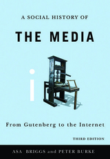 A Social History of the Media - Briggs, Asa; Burke, Peter