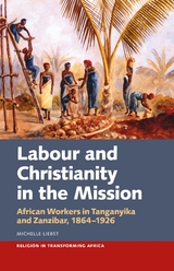 Labour &amp; Christianity in the Mission - Michelle Liebst