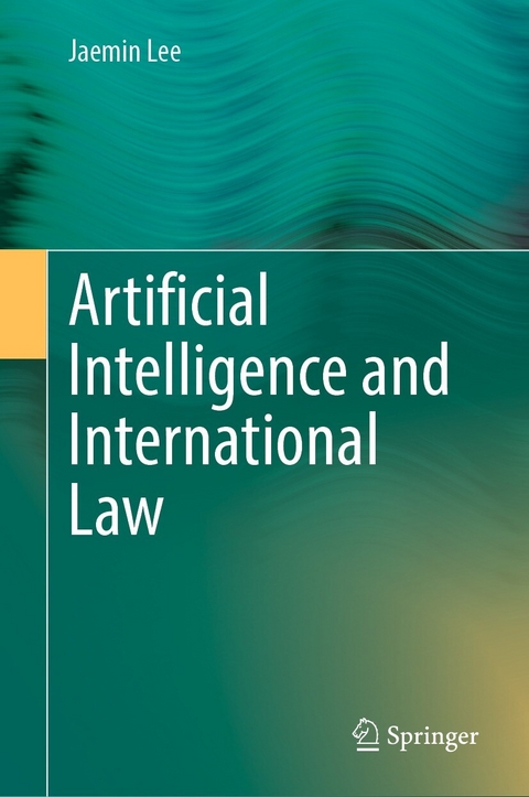 Artificial Intelligence and International Law - Jaemin Lee