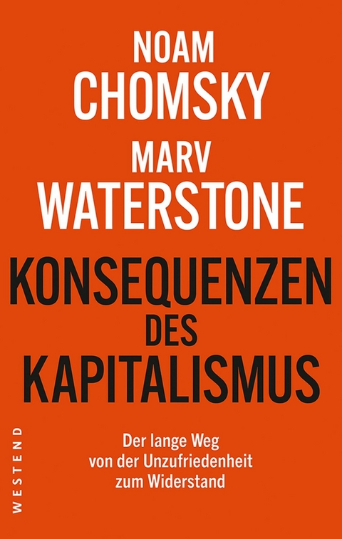 Konsequenzen des Kapitalismus -  Noam Chomsky,  Marv Waterstone
