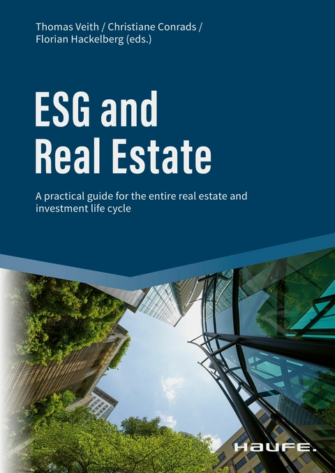 ESG and Real Estate - Christiane Conrads, Florian Hackelberg, Thomas Veith