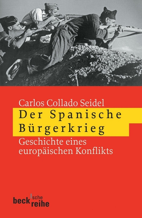 Der Spanische B&uuml;rgerkrieg - Carlos Collado Seidel