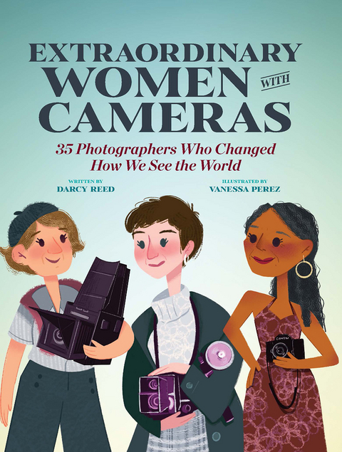 Extraordinary Women with Cameras - Vanessa Perez, Darcy Reed
