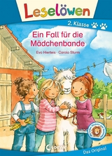 Lesel&ouml;wen 2. Klasse - Ein Fall f&uuml;r die M&auml;dchenbande - Eva Hierteis