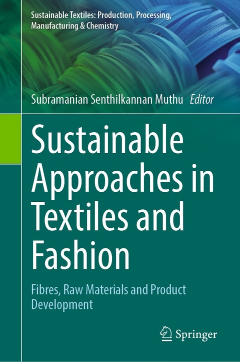 Sustainable Approaches in Textiles and Fashion - 
