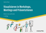 Visualisieren in Workshops, Meetings und Pr&auml;sentationen - Sabine Peipe