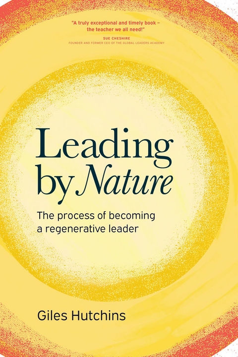 Leading by Nature -  Giles Hutchins