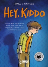 Hey, Kiddo - Jarrett J. Krosoczka