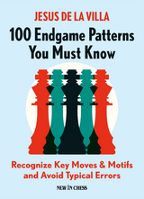 100 Endgame Patterns You Must Know -  Jesus de la Villa
