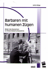 Barbaren mit humanen Z&uuml;gen - Ulrich D&ouml;ge