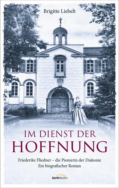 Im Dienst der Hoffnung - Brigitte Liebelt