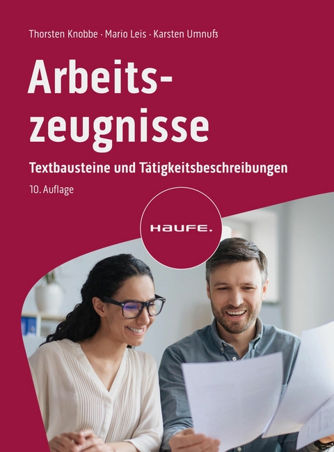 Arbeitszeugnisse - Thorsten Knobbe, Mario Leis, Karsten Umnu&szlig;