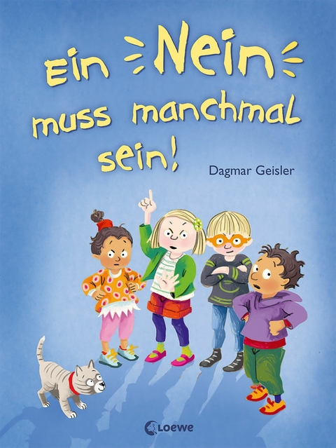 Ein Nein muss manchmal sein! (Starke Kinder, gl&uuml;ckliche Eltern) - Dagmar Geisler