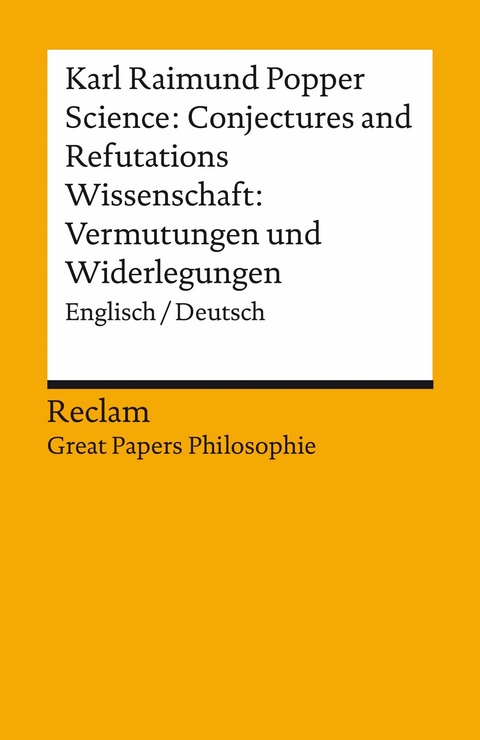 Science: Conjectures and Refutations / Wissenschaft: Vermutungen und Widerlegungen. Englisch/Deutsch - Karl Raimund Popper