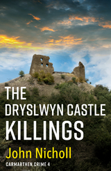 Dryslwyn Castle Killings -  John Nicholl