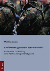 Konfliktmanagement in der Bundeswehr - Matthias Sch&uuml;tte
