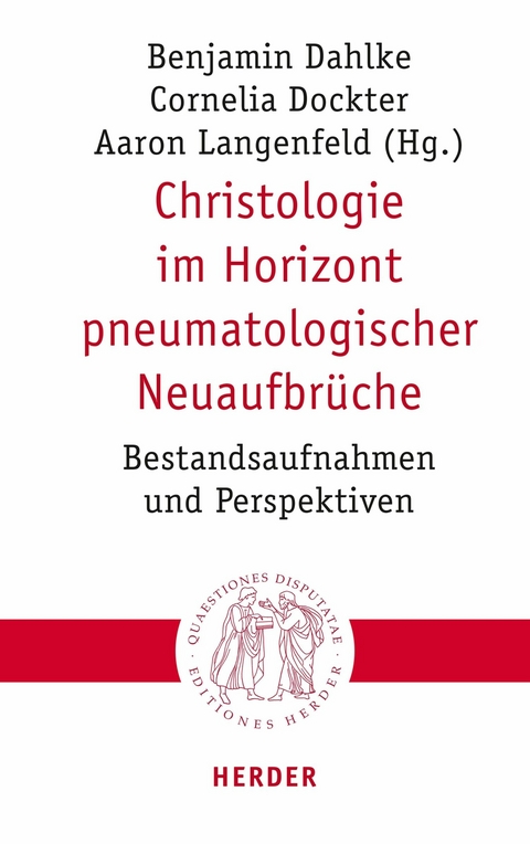 Christologie im Horizont pneumatologischer Neuaufbr&uuml;che - 
