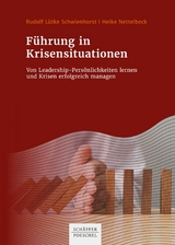 F&uuml;hrung in Krisensituationen - Rudolf L&uuml;tke Schwienhorst, Heike Nettelbeck
