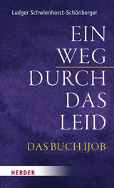 Ein Weg durch das Leid -  Ludger Schwienhorst-Sch&ouml;nberger
