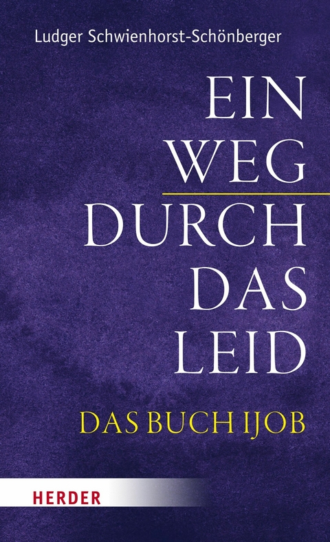 Ein Weg durch das Leid -  Ludger Schwienhorst-Sch&ouml;nberger