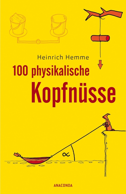 100 physikalische Kopfn&uuml;sse - Heinrich Hemme