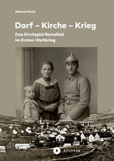 Dorf &ndash; Kirche &ndash; Krieg - Helmut Koch