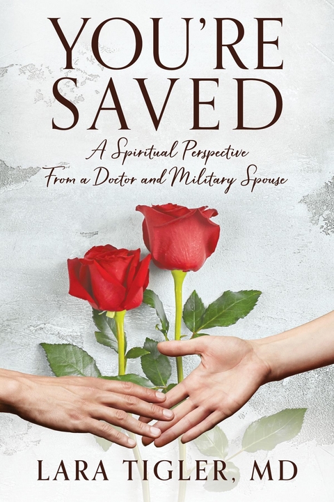 You're Saved - MD Lara Tigler