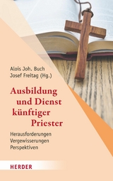 Ausbildung und Dienst k&uuml;nftiger Priester - 